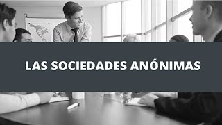 Las Sociedades Anónimas [upl. by Marni702]