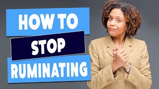 Two Things You Can Do To Stop Ruminating [upl. by Ylram]