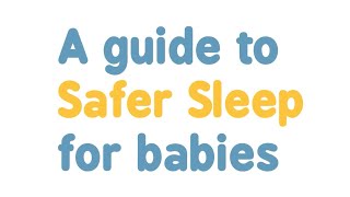 Safer Sleep For Babies [upl. by Baynebridge]