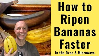 HOW TO RIPEN BANANAS FASTER  In Oven and In Microwave [upl. by Oilicec160]