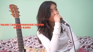 Valerie Amy WineHouse Cover  Dixita karki [upl. by Anatol271]