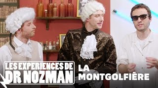 La Montgolfière  Les Expériences de Dr Nozman  Science amp Vie TV [upl. by Eidroj]