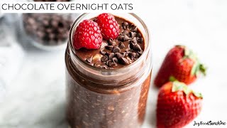 Healthy Chocolate Overnight Oats Recipe [upl. by Nidla]