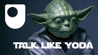 How to talk like Yoda from Star Wars [upl. by Ledua]