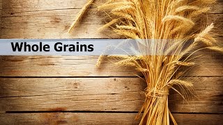 Whole Grains Nutrition Facts [upl. by Leopoldine]