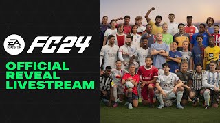 EA SPORTS FC 24  Official Reveal Livestream [upl. by Salvadore382]