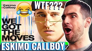 Eskimo Callboy  WE GOT THE MOVES OFFICIAL VIDEO║REACTION [upl. by Nichols228]