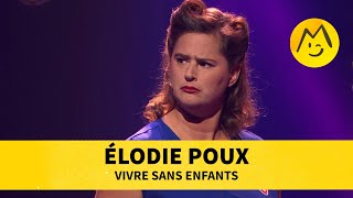 Elodie Poux  Vivre sans enfants [upl. by Ennyleuqcaj]