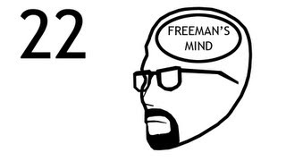 Freemans Mind Episode 22 [upl. by Rosmarin]