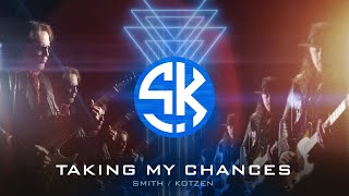 SmithKotzen  Taking My Chances Official Video [upl. by Arabel]