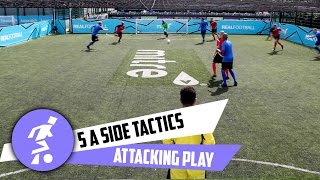 5 a side attacking tactics [upl. by Marigolde28]