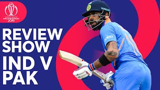 The Review  India v Pakistan  Rohit Sharmas 140  ICC Cricket World Cup 2019 [upl. by Regor]