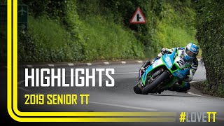 2019 Dunlop Senior TT  Race Highlights  TT Races Official [upl. by Aldwon]