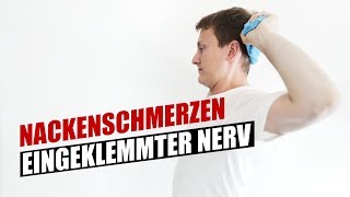 Nackenschmerzen eingeklemmter Nerv  eingeklemmter Nerv Übungen [upl. by Robson]