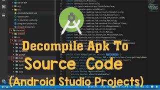 Decompile APK To Android Studio Source Code [upl. by Hareehahs315]