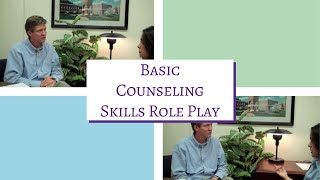 How to Do Basic Counseling Skills Role Play [upl. by Ardnajela118]