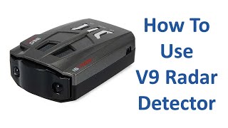 How To Use V9 Radar Detector [upl. by Salahcin]