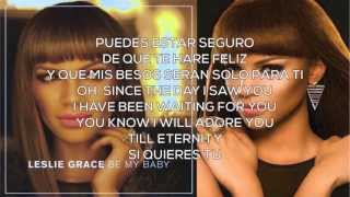 Leslie Grace  Be My Baby Lyrics [upl. by Odrarej]