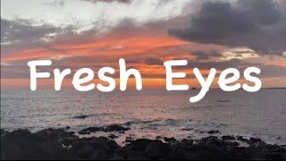 Andy GrammerFresh Eyes Lyrics [upl. by Nirel363]