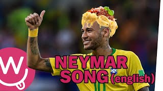 The Neymar Song english Version [upl. by Adnahcir]