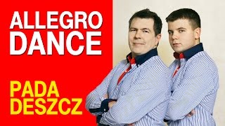 Allegro Dance  Pada Deszcz Official Video [upl. by Yovonnda]