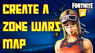 How to Create a Zone Wars Map in Fortnite [upl. by Harold950]