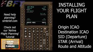 X Plane  Default FMC  FMS Tutorial  Setup and Install Flight Plans [upl. by Akessej933]