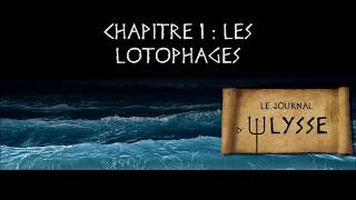 Le Journal dUlysse  Chapitre 1  Les Lotophages [upl. by Adialeda]