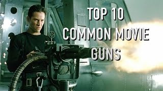 Top 10 Guns Used in Movies [upl. by Kaila]