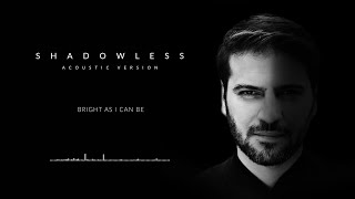 Sami Yusuf  Shadowless Acoustic  Official Audio [upl. by Issiah]