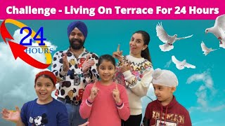 Challenge  Living On Terrace For 24 Hours  Ramneek Singh 1313 [upl. by Ecirad]