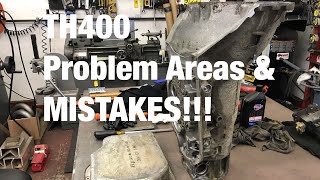 TH400 Common Problems amp MISTAKES [upl. by Eillen]