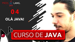 CURSO DE JAVA PARA INICIANTES  PRIMEIRO PROGRAMA JAVA 04 [upl. by Nylram]