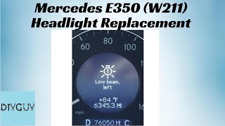 20052009 Mercedes E350 W211 Headlight bulb replacement [upl. by Nytsuj]