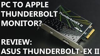 Asus ThunderboltEX II Thunderbolt Expansion Card Review [upl. by Oilerua]