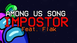 1 Hour ► AMONG US SONG quotImpostorquot feat Flak [upl. by Wie]