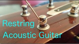 How To Restring An Acoustic Guitar Properly [upl. by Danyette282]