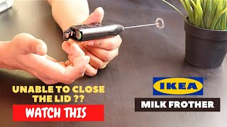 IKEA Milk Frother Battery Installation and Trick To Close the Lid [upl. by Sullivan]