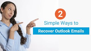 2 Simple Ways to Recover Outlook Emails [upl. by Nanah]