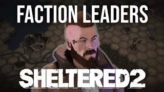 Inside Sheltered 2  Faction Leaders [upl. by Stratton]