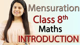 Introduction  Mensuration  Chapter 9  NCERT Class 8th Maths [upl. by Sileray55]