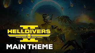 Helldivers 2 Main Theme  quotA Cup Of LiberTeaquot [upl. by Ekusoyr]