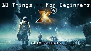 X4 Foundations  10 Things I Wish I Knew From The Start Beginner Guide [upl. by Glaser770]