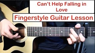 Cant Help Falling in Love Elvis  Fingerstyle Guitar Lesson Tutorial How to play Fingerstyle [upl. by Drews]