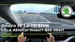 Škoda Octavia IV 10 TSI 81kW  Test průměrné spotřeby po dálnici Nesestříhané video [upl. by Danella]