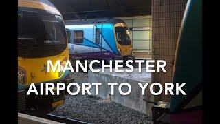 Manchester Airport to York  27K UHD [upl. by Nwahsuq]