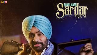 Sardar  Babbu Maan  Latest Punjabi Songs Collections [upl. by Etnasa]