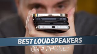 Which Phone Has The Best Loudspeakers [upl. by Jasun897]