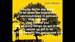 Jack Johnson  Better Together Lyrics [upl. by Eenram998]