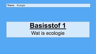 VMBO HAVO 2  Ecologie  Basisstof 1 Wat is ecologie [upl. by Emorej376]